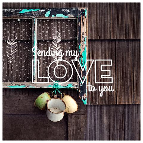 4x4" Matte Postcard / Print <br>Sending My Love to You!